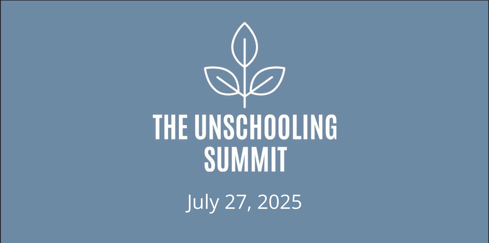 The Unschooling Summit